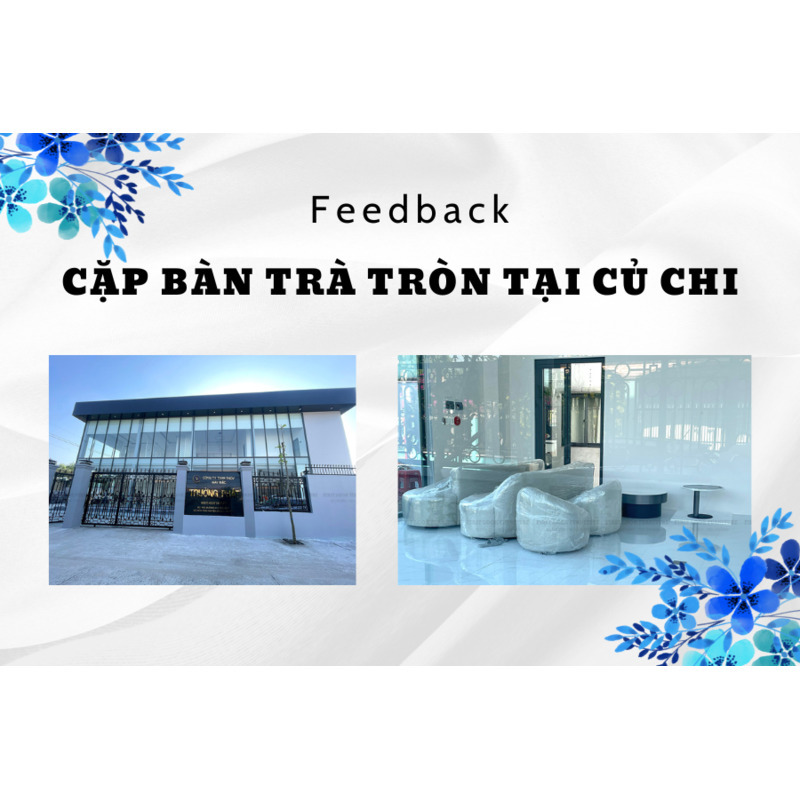 FEEDBACK | BÀN TRẰ CẶP TẠI CỦ CHI