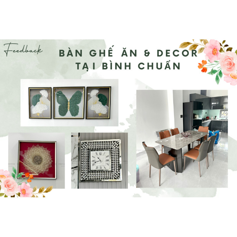 FEEDBACK | BỘ BÀN GHẾ ĂN HIỆN ĐẠI VÀ DECOR TẠI BÌNH CHUẨN