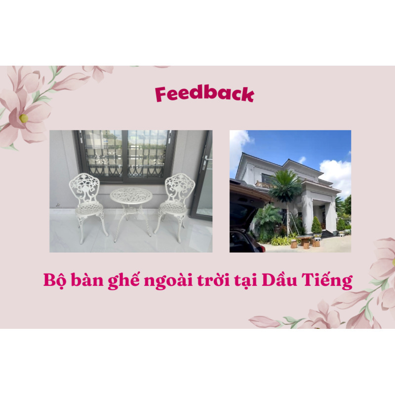 FEEDBACK | BỘ BÀN GHẾ NGOÀI TRỜI TẠI DẦU TIẾNG