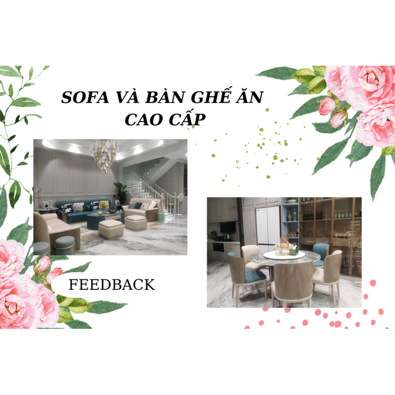 FEEDBACK | BỘ SOFA - BÀN GHẾ ĂN CAO CẤP TẠI NHÀ KHÁCH HÀNG