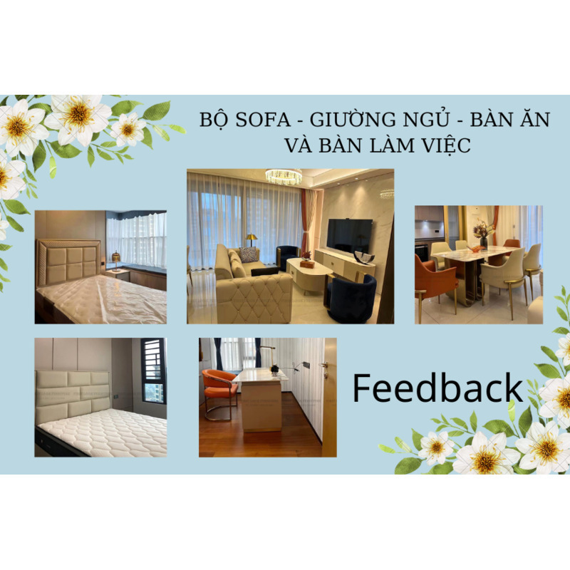 FEEDBACK | BỘ SOFA - BÀN GHẾ ĂN - GIƯỜNG NGỦ VÀ BÀN LÀM VIỆC TẠI NHÀ KHÁCH