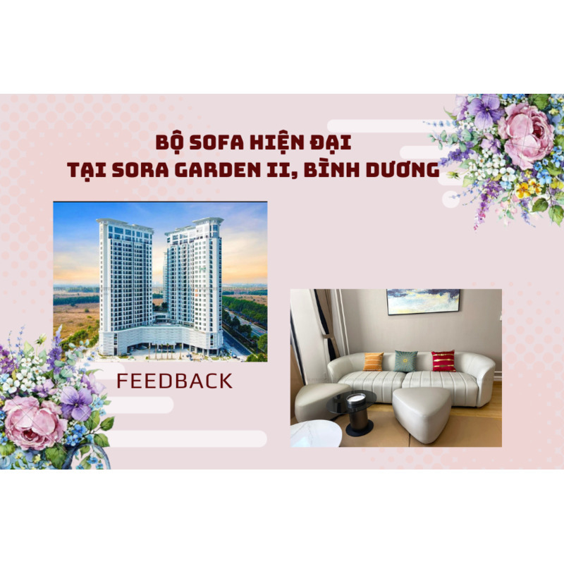 FEEDBACK | BỘ SOFA HIỆN ĐẠI TẠI SORA GARDEN II , BÌNH DƯƠNG