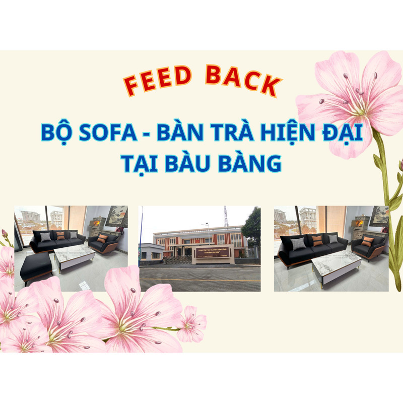 FEEDBACK | BỘ SOFA VÀ BÀN TRÀ HIỆN ĐẠI TẠI BÀU BÀNG