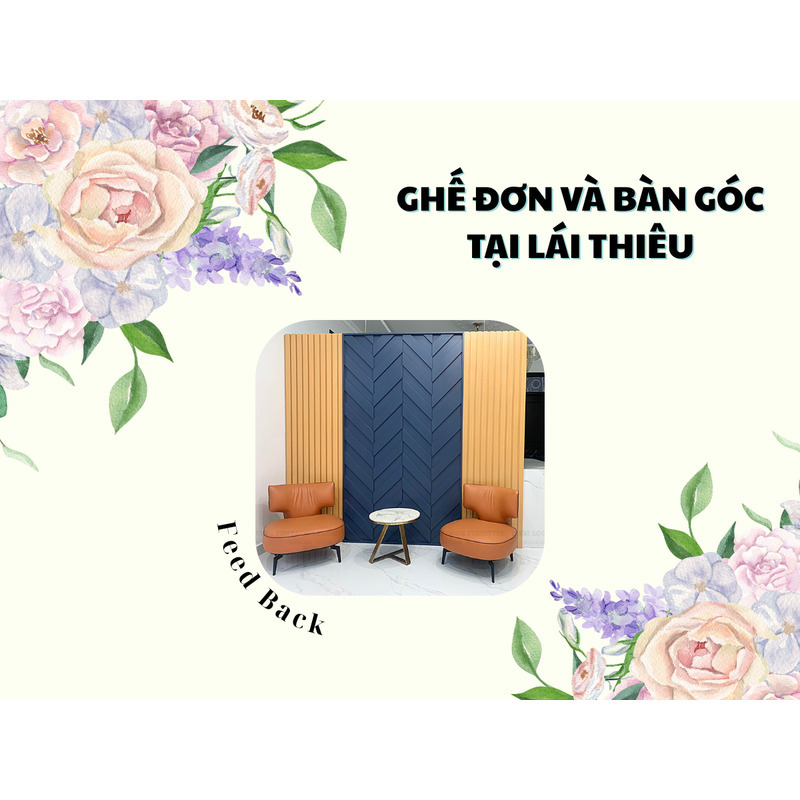 FEEDBACK | GHẾ ĐƠN VÀ BÀN CONSOLE TẠI LÁI THIÊU