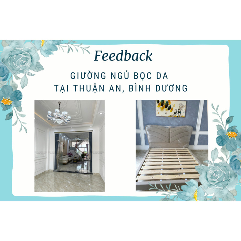 FEEDBACK | GIƯỜNG NGỦ HIỆN ĐẠI BỌC DA TẠI THUẬN AN, BÌNH DƯƠNG