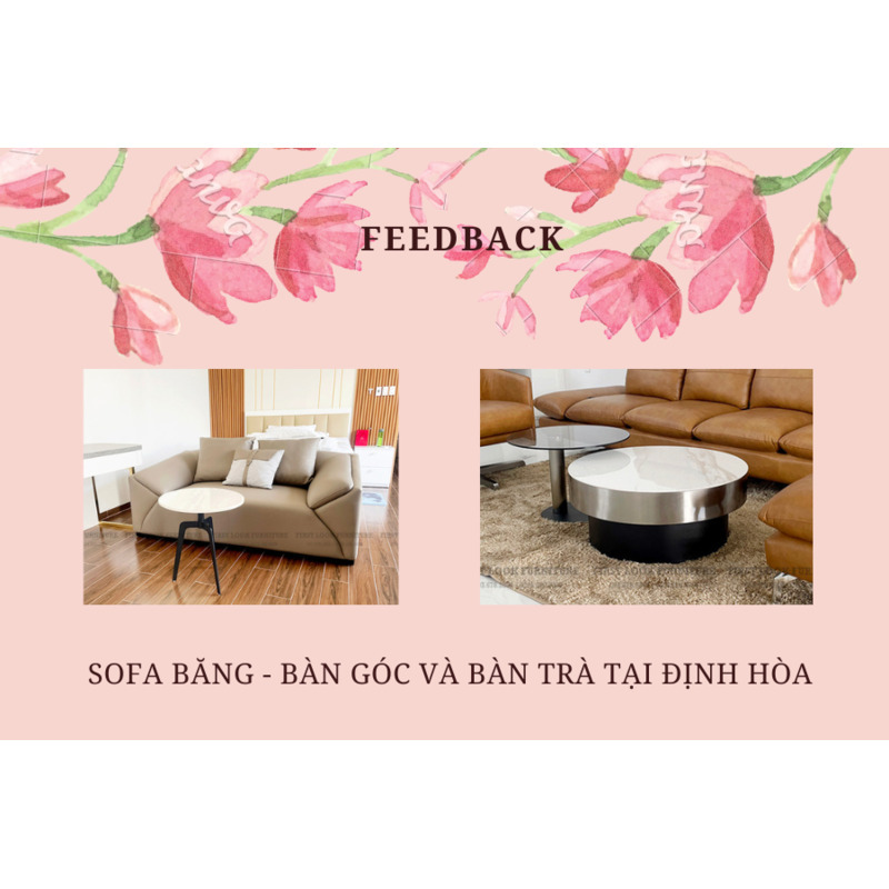 FEEDBACK | SOFA BĂNG - BÀN GÓC VÀ BÀN TRÀ TẠI ĐỊNH HÒA