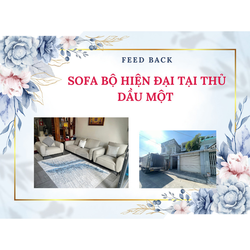 FEEDBACK | SOFA BỘ HIỆN ĐẠI TẠI THỦ DẦU MỘT