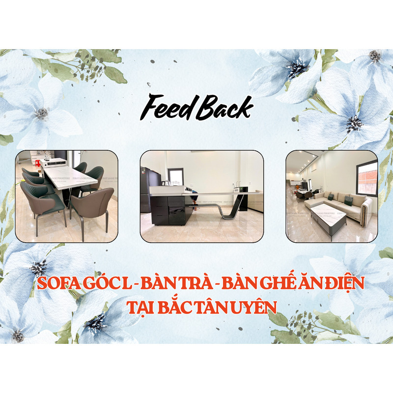 FEEDBACK | SOFA GÓC L VÀ BÀN TRÀ - BÀN GHẾ ĂN HIỆN ĐẠI TẠI BẮC TÂN UYÊN
