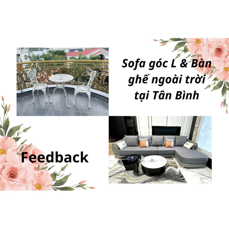 FEEDBACK | SOFA GÓC L VÀ BỘ BÀN GHẾ NGOÀI TRỜI TẠI TÂN BÌNH