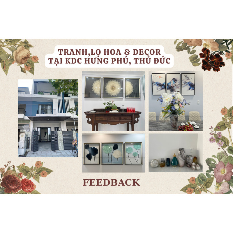 FEEDBACK | TRANH, LỌ HOA & DECOR TẠI KDC HƯNG PHÚ, THỦ ĐỨC