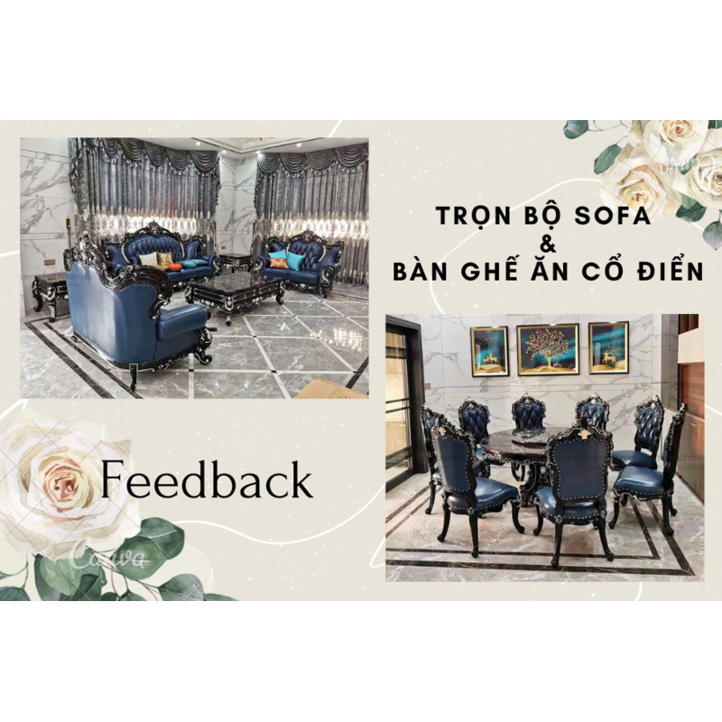 FEEDBACK | TRỌN BỘ SOFA - BÀN TRÀ - KỆ TIVI VÀ BÀN GHẾ ĂN CỔ ĐIỂN